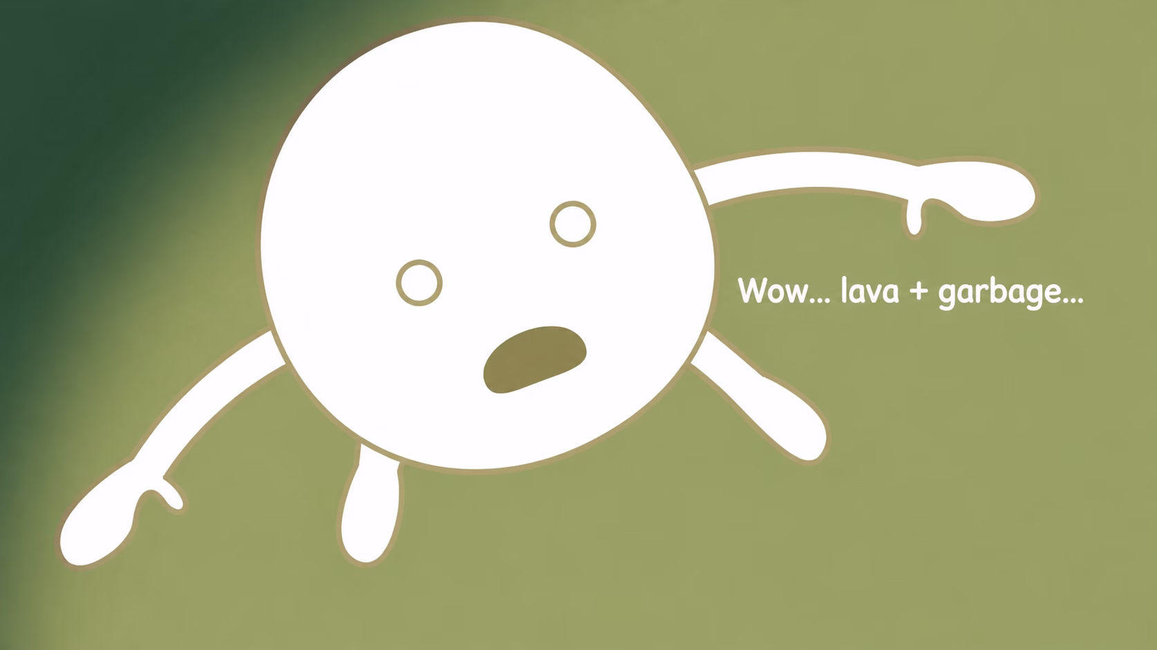 A character reacts to the thought of lava mixed with garbage